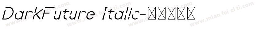 DarkFuture Italic字体转换